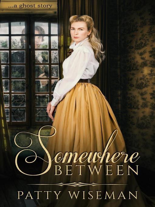 Title details for Somewhere Between by Patty Wiseman - Wait list